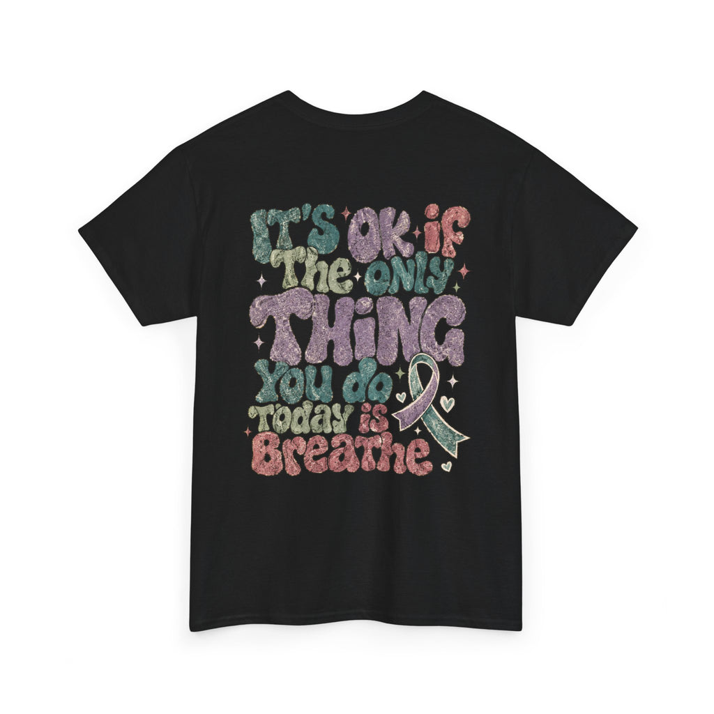 It Ok Breathe Heavy Cotton Tee