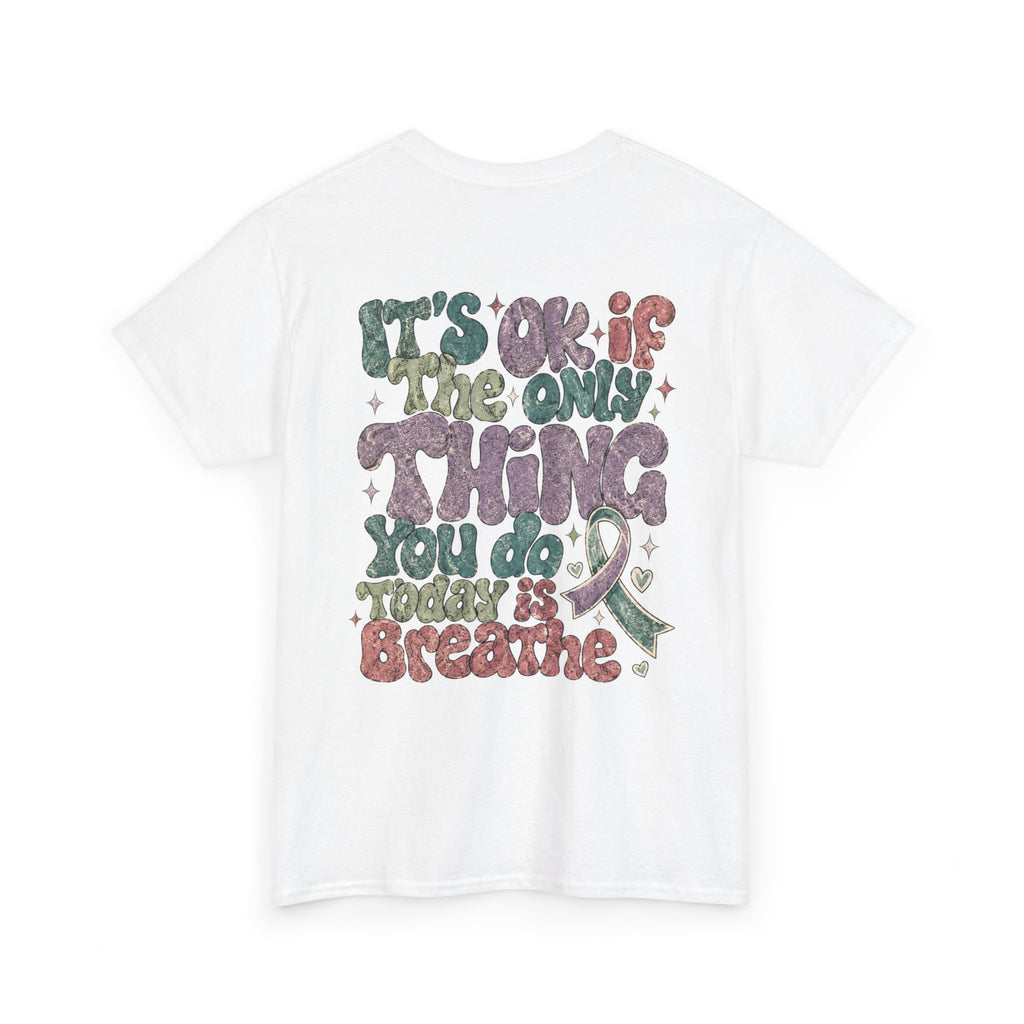It Ok Breathe Heavy Cotton Tee