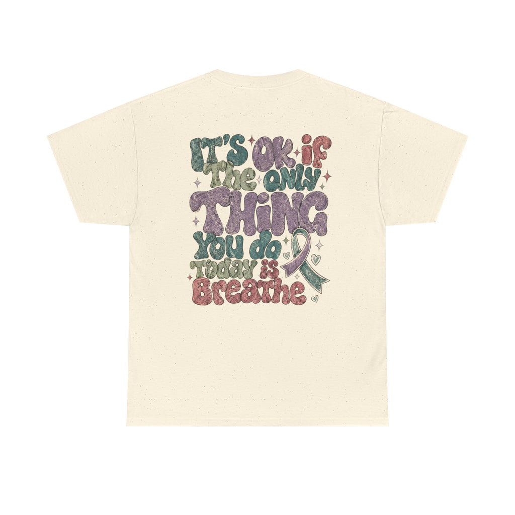 It Ok Breathe Heavy Cotton Tee